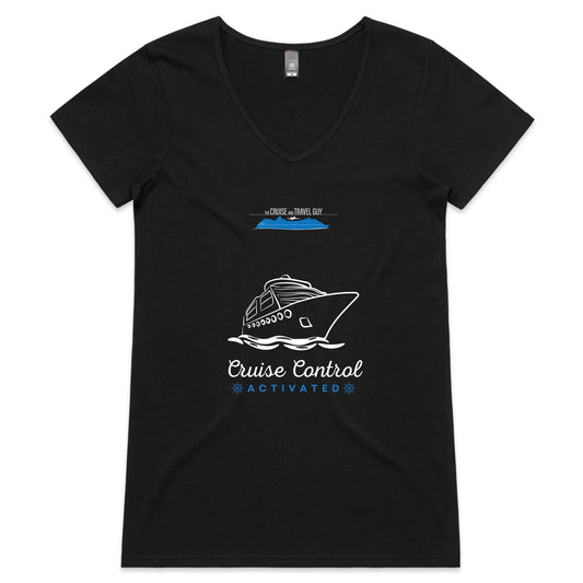 Womens V Neck: Cruise Control Activated Slogan Tee